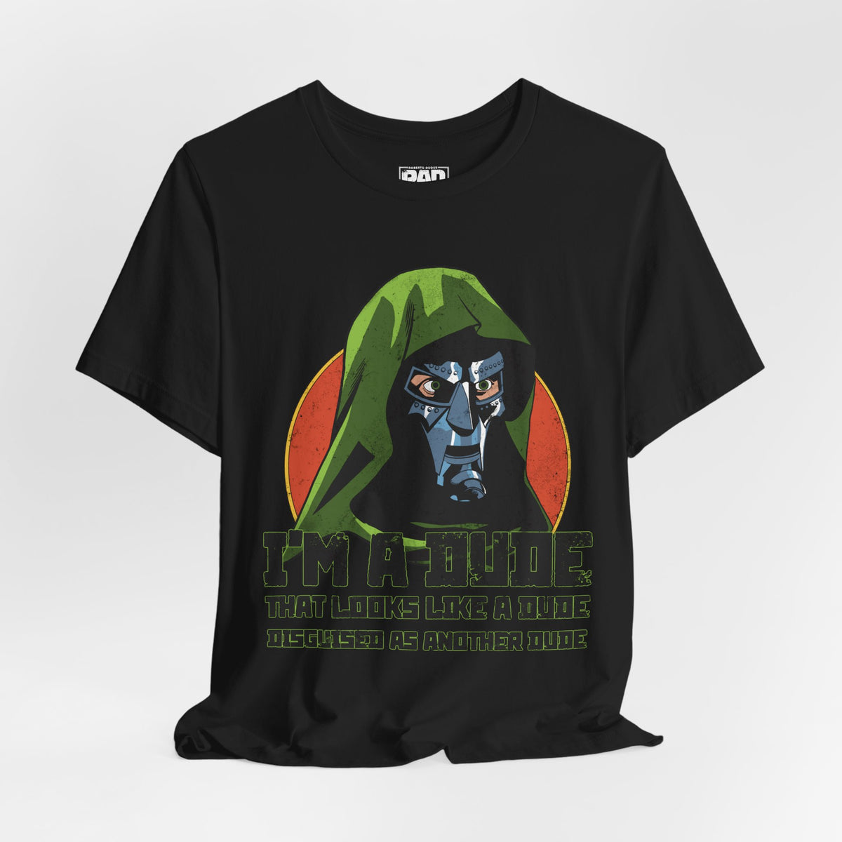 "I'm a Dude" Hooded Comic Villain Graphic Tee