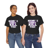 Mami's Gonna Kill You! Wrestling Unisex Heavy Cotton Tee