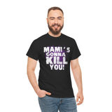 Mami's Gonna Kill You! Wrestling Unisex Heavy Cotton Tee