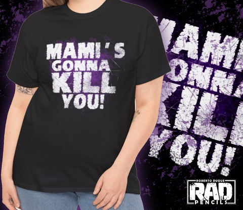 Mami's Gonna Kill You! Wrestling Unisex Heavy Cotton Tee